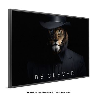 Löwe Tier mit Motivationstext BE CLEVER Wandbild Leinwand-Bild mit Rahmen KUNST DEKO
