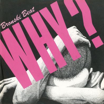 7" Cover Bronski Beat - Why