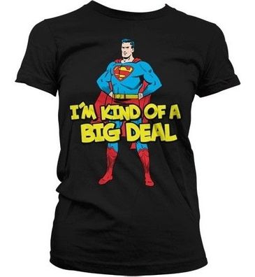 Superman I'm Kind Of A Big Deal Girly Tee Damen T-Shirt Black