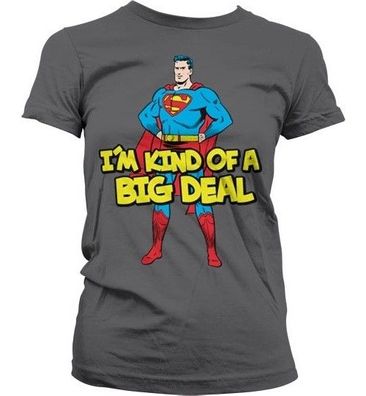 Superman I'm Kind Of A Big Deal Girly Tee Damen T-Shirt Dark-Grey