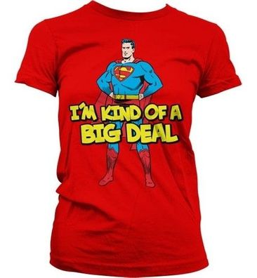 Superman I'm Kind Of A Big Deal Girly Tee Damen T-Shirt Red