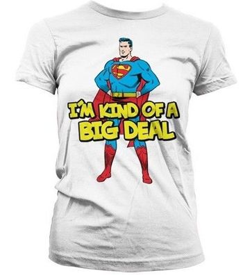 Superman I'm Kind Of A Big Deal Girly Tee Damen T-Shirt White