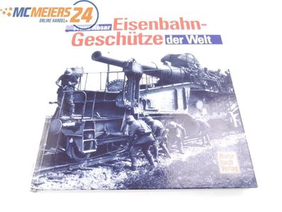 Motor Verlag Buch - Eisenbahn Geschütze der Welt