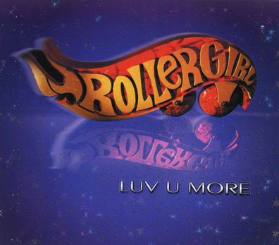 Maxi CD Cover Rollergirl - Luv U More