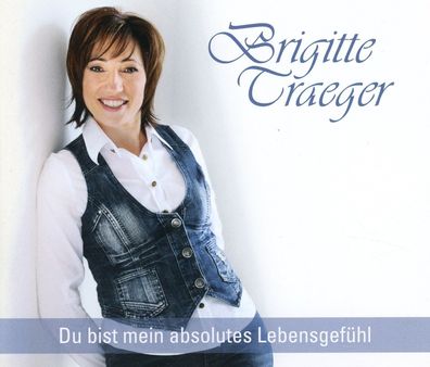 Maxi CD Cover Brigitte Traeger - Du bist mein absolutes Lebensgefühl