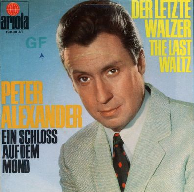 7" Peter Alexander - Der letzte Walzer