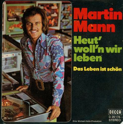 7" Martin Mann - Heut woll´n wir Leben