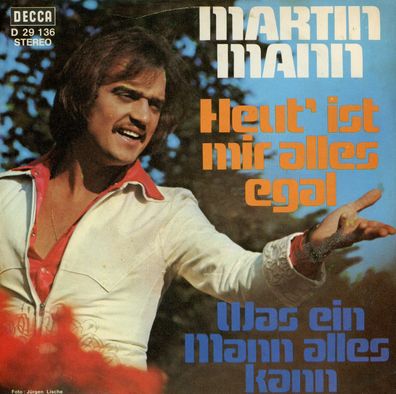 7" Martin Mann - Heut ist mir alles egal