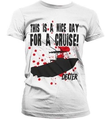 Dexter A Nice Day For A Cruise Girly T-Shirt Damen White