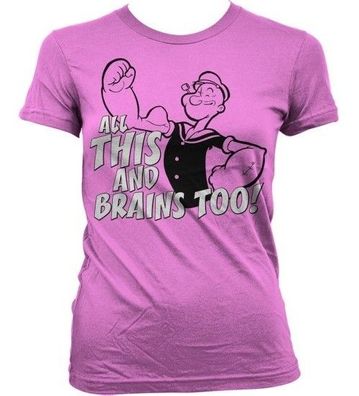 Popeye All This And Brains Too Girly T-Shirt Damen Pink