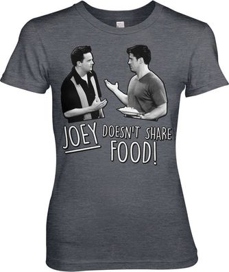 Friends Joey Doesn't Share Food Girly Tee Damen T-Shirt Dark-Heather
