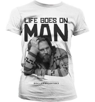 The Big Lebowski Life Goes On Man Girly T-Shirt Damen White