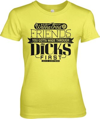 South Park Wade Through The Dicks Girly Tee Damen T-Shirt Yellow