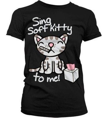 The Big Bang Theory Sing Soft Kitty To Me Girly T-Shirt Damen Black