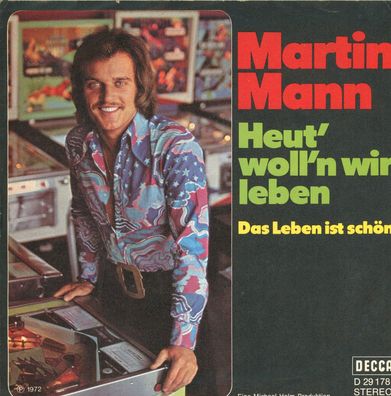 7" Cover Martin Mann - Heut woll´n wir Leben