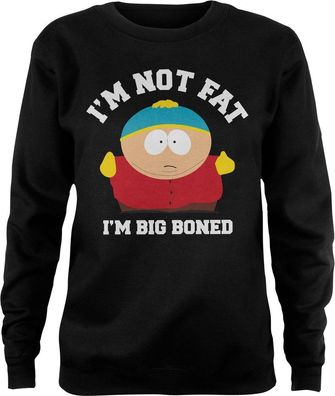 South Park I'm Not Fat I'm Big Boned Girly Sweatshirt Damen Black
