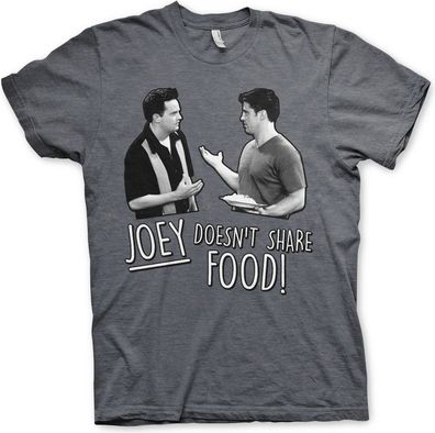 Friends Joey Doesn't Share Food T-Shirt Dark-Heather