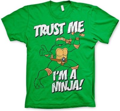 Teenage Mutant Ninja Turtles TMNT Trust Me, I'm A Ninja T-Shirt Green