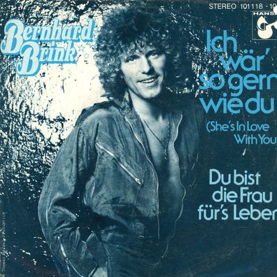7" Cover Bernhard Brink - Ich wär so gerne wie Du