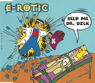 CD-Maxi: E-Rotic: Help Me Dr. Dick (1996) Blow Up - INT 828.082