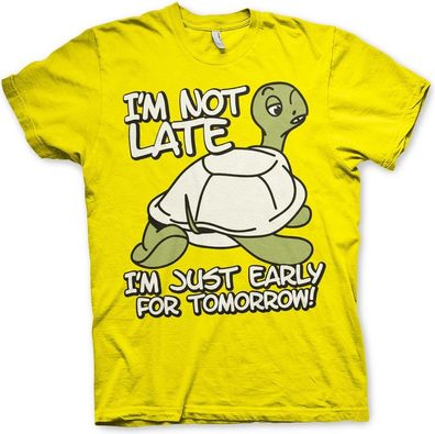 Hybris I'm Not Late, I'm Early For Tomorrow T-Shirt Yellow