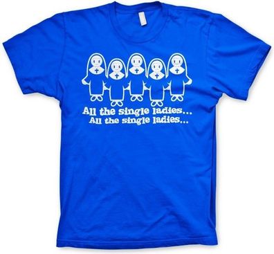 Hybris All The Single Ladies... T-Shirt Blue