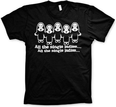 Hybris All The Single Ladies... T-Shirt Black