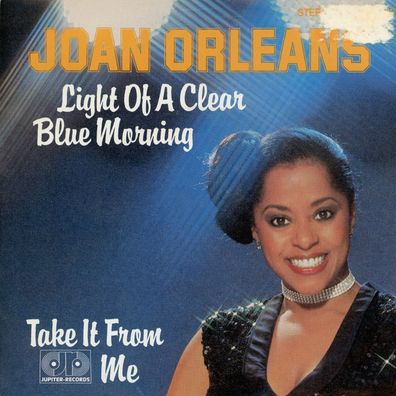 7" Joan Orleans - Light of a Clear Blue Morning
