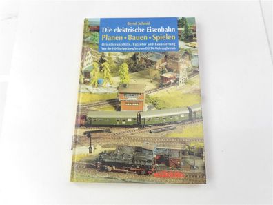 Märklin Buch "Die elektrische Eisenbahn Planen Bauen Spielen" Bernd Schmid