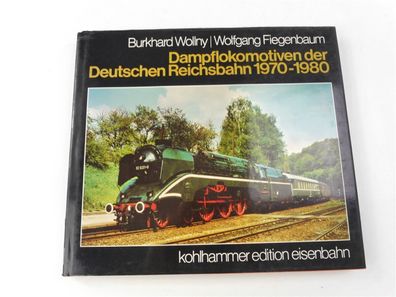 W. Kohlhammer Edition Buch "Dampflokomotiven der Deutschen Reichsbahn 1970-1980"