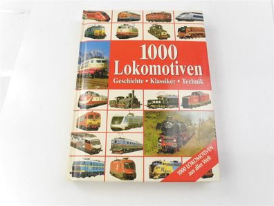 Verlag Naumann & Göbel- Buch "1000 Lokomotiven Geschichte Klassiker Technik"