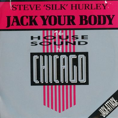 7" Steve Silk Hurley - Jack Your Body