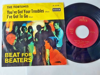 The Fortunes - You've got your troubles 7'' Vinyl Germany