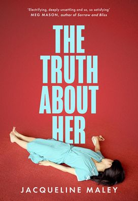 The Truth about Her: The electrifying fiction debut for fans of the Sunday ...