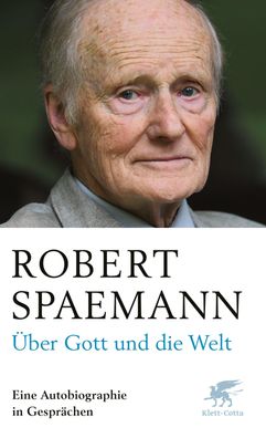 ber Gott und die Welt, Robert Spaemann