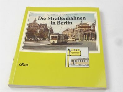Alba Buch - Die Straßenbahnen in Berlin Hilkenbach Kramer