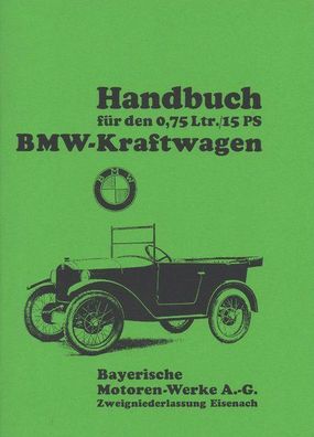 Bedienungsanleitung BMW DIXI, Kraftwagen 750 ccm 15 PS, Auto, PKW, Oldtimer