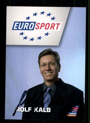 Rolf Kalb Euro Sport Autogrammkarte Original Signiert # BC 209907