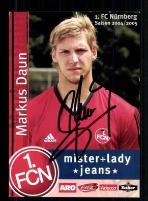 Markus Daun Autogrammkarte 1 FC Nürnberg 2004-05 Original Signiert