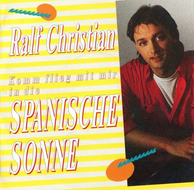 7" Ralf Christian - Spanische Sonne