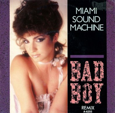 7" Miami Sound Machine - Bad Boy ( Remix )
