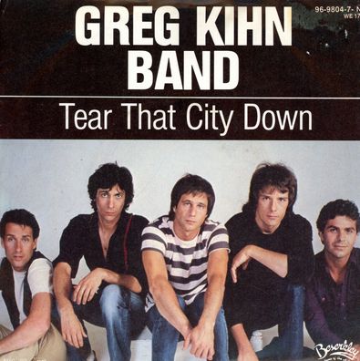 7" Greg Kihn Band - Tear that City down ( Remix )