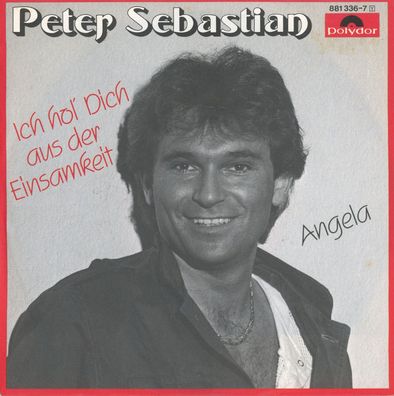 7" Peter Sebastian - Ich hol Dich aus der Einsamkeit
