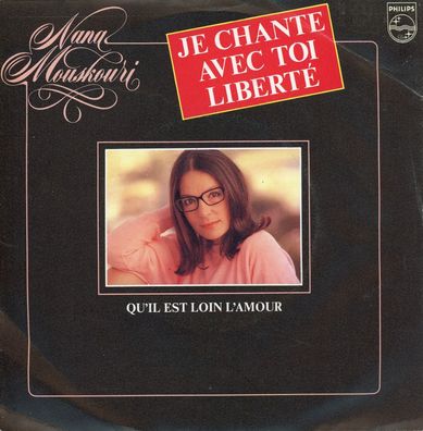 7" Nana Mouskouri - Je Chante Avec Toi Liberte