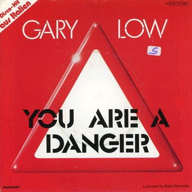7" Gary Low - You are a Danger
