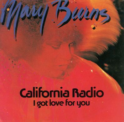 7" Mary Burns - California Radio