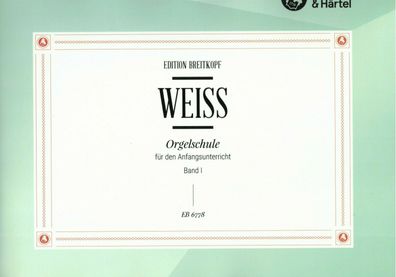 Kirchenorgel Noten Schule : Orgelschule für den Anfang Band 1 (Roland WEISS)