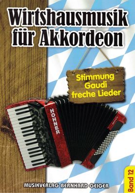 Akkordeon Noten : Wirtshausmusik für Akkordeon 12 - Stimmung Gaudi - leicht