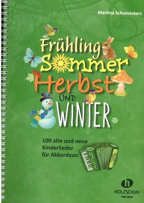 Akkordeon Noten : Frühling Sommer Herbst und Winter - 100 Volkslieder