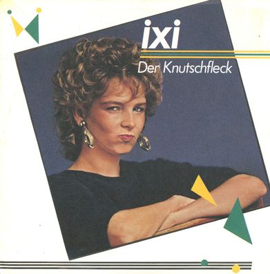 7" Ixi - Der Knutschfleck